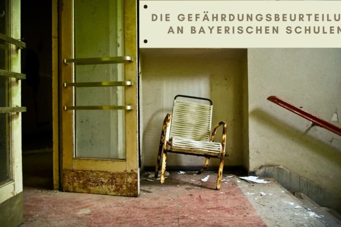 Die Gefährdungsbeurteilung an bayerischen Schulen