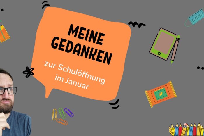 Meine Gedanken zur Schulöffnung im Januar